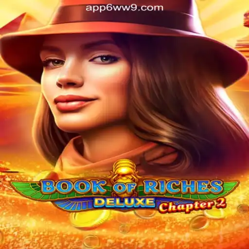 Discover Book of Riches Deluxe Chapter 2 on 6WW9.COM Platform - Oficial Slots Brasil #1