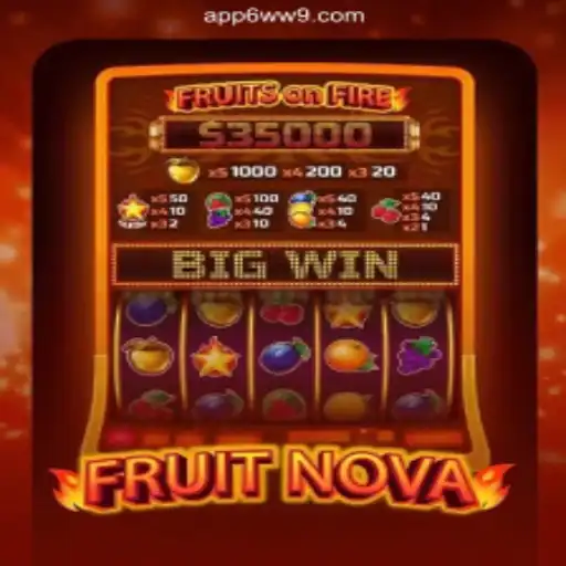 FruitNova: The Ultimate Gaming Experience on 6WW9.COM Plataform-Oficial Slots Brasil #1