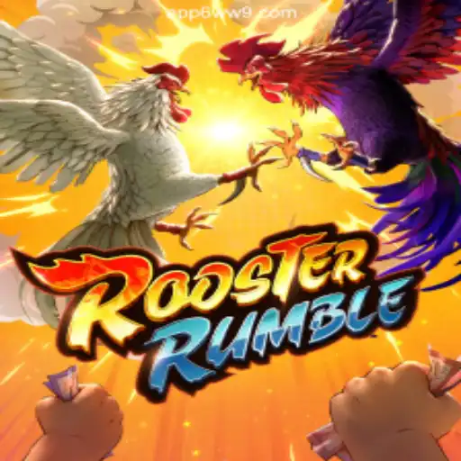 RoosterRumble: Dive into the Excitement on 6WW9.COM Platform-Oficial Slots Brasil